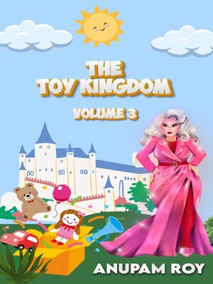 cover image of The Toy Kingdom Volume 3